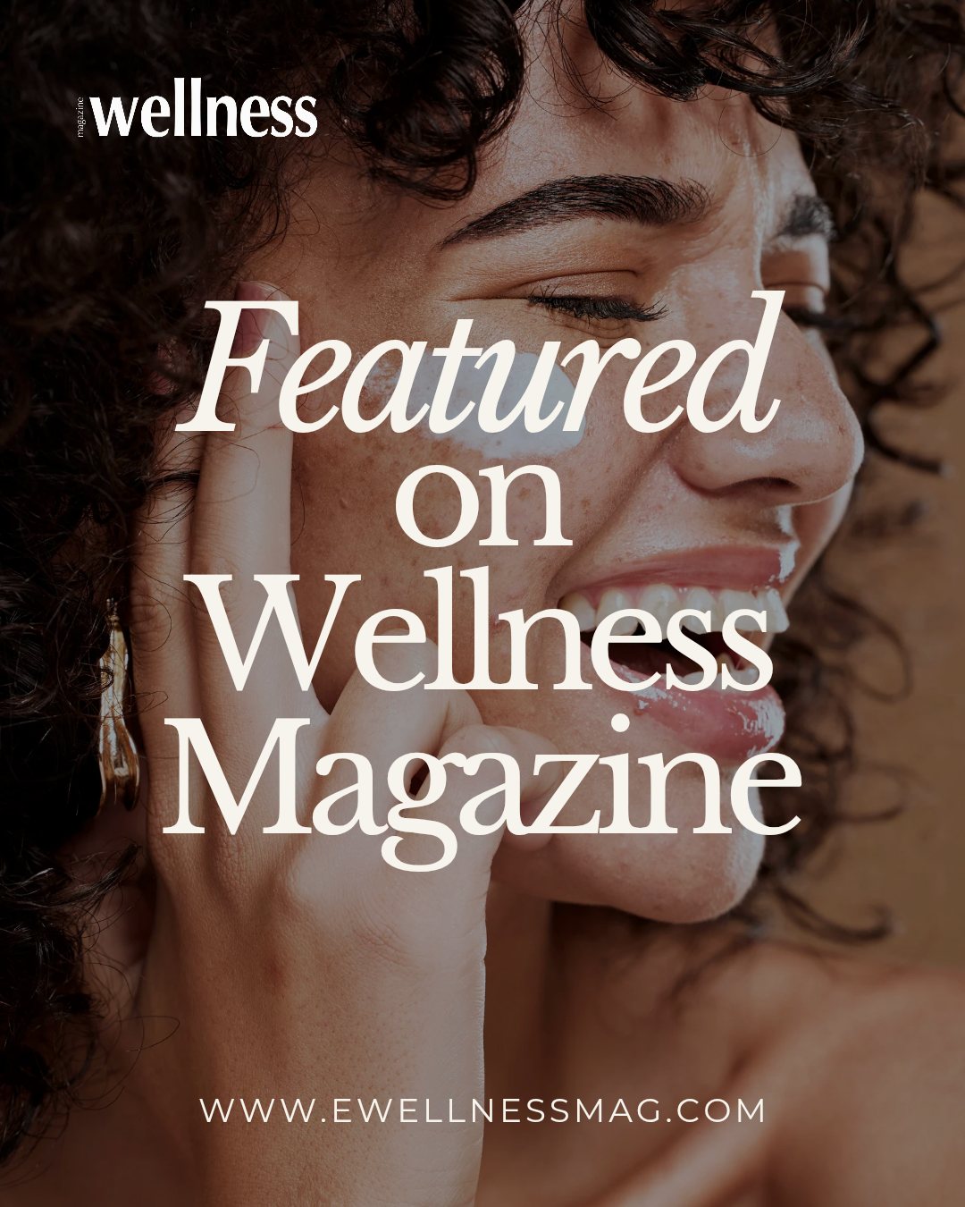 Featured in eWellness Magazine